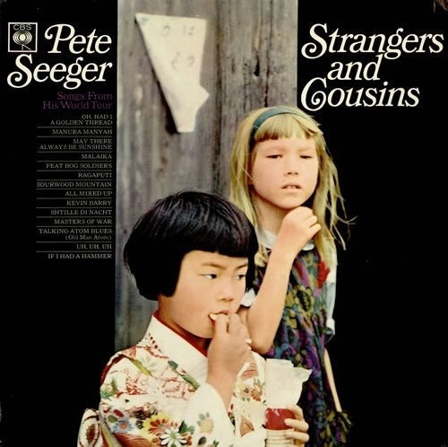 Pete Seeger - Strangers and Cousins: Songs from His World Tour Music CD