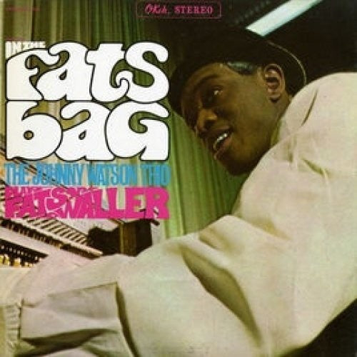 Johnny Watson - In The Fats Bag: The Johnny Watson Trio Plays Fats Waller Music CD