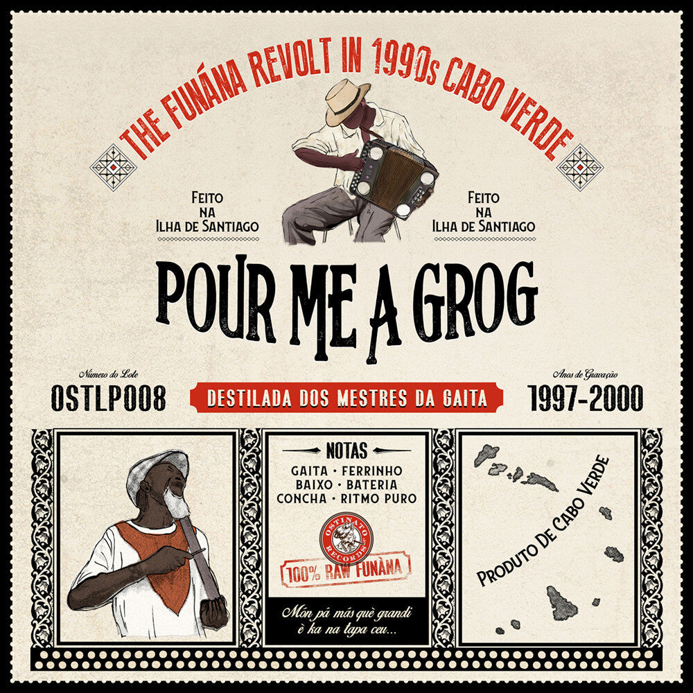 Pour Me A Grog Funana Revolt In 1990s Cabo Verde - Pour Me A Grog: The Funana Revolt in 1990s Cabo Verde / Various Music CD