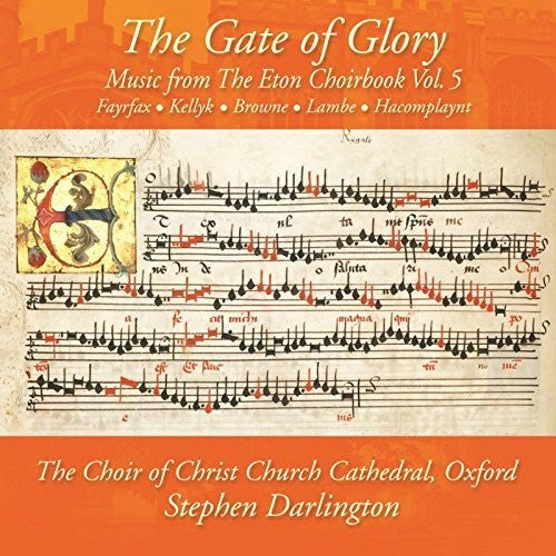 Stephen Darlington / Choir Christ Church Cathedral - Music from the Eton Choirbook / Gate of Glory Music CD