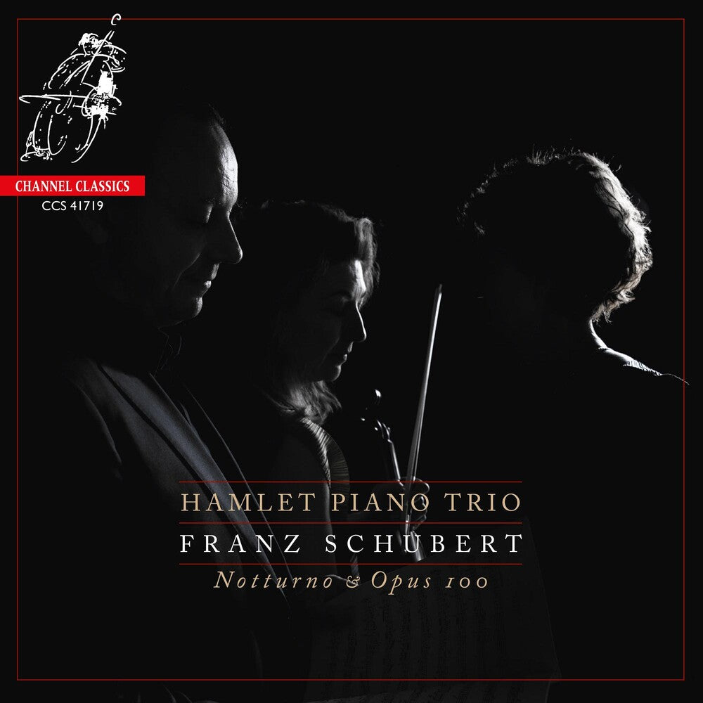Hamlet Piano Trio - Schubert: Notturno, Piano Trio No.2, Op.100 Music CD