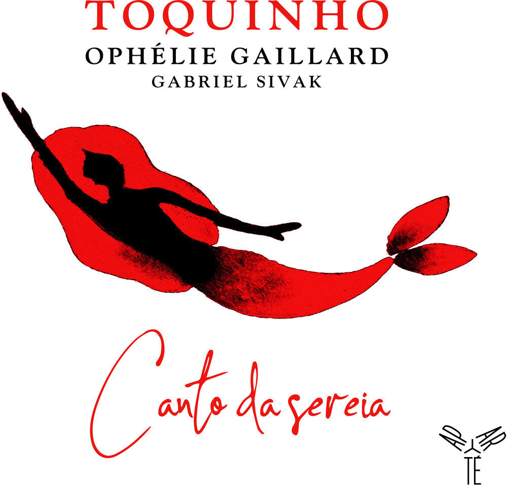 Toquinho & Ophelie Gaillard - Canto da sereia Music CD