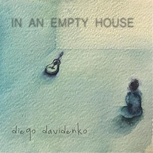 Diego Davidenko - In An Empty House Music CD