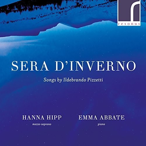 Hanna Hipp - Songs By Ildebrando Pizzetti Music CD