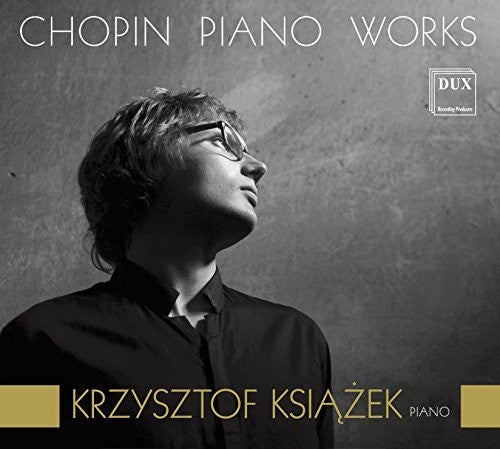 Chopin / Ksiazek - Krzysztof Ksiazek Plays Chopin Piano Works Music CD
