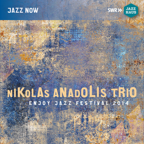 Nikolas Anadolis - Enjoy Jazz Festival 2014 Music CD