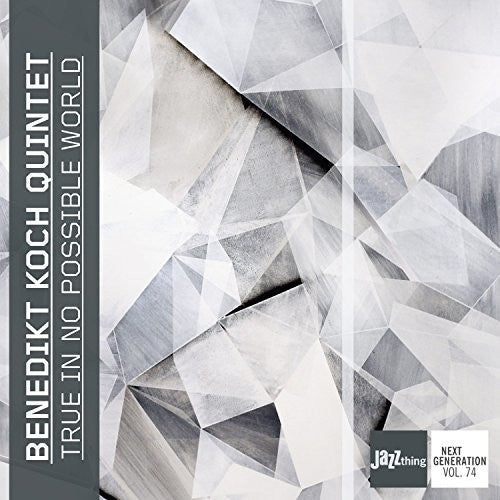 Benedikt Koch Quintet - True in No Possible World Music CD