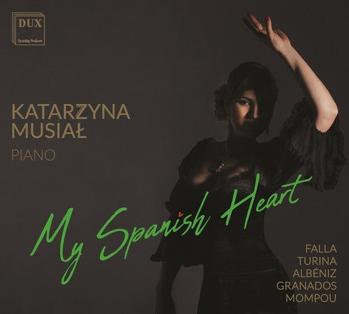 Albeniz / Katrzyna Musial - My Spanish Heart Music CD