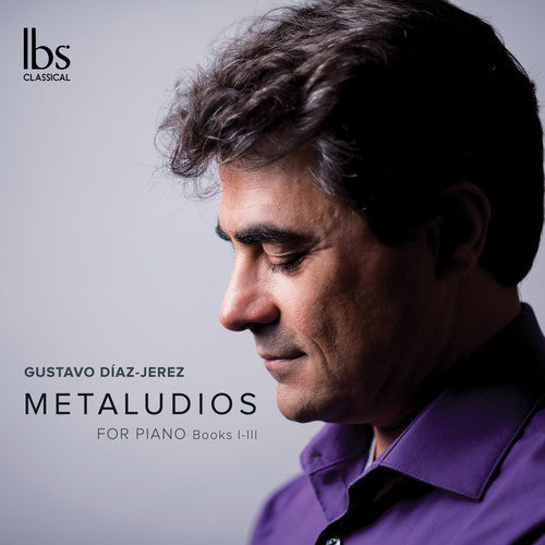 Gustavo Jerez Diaz - Metaludios for Piano Music CD