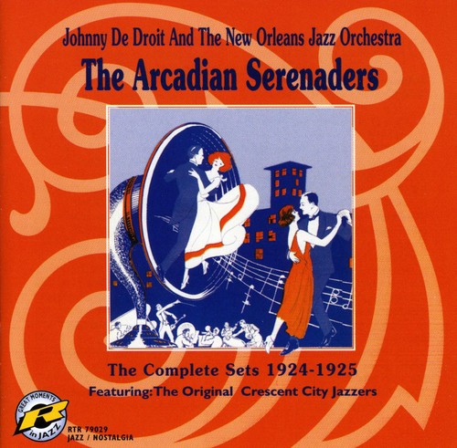De Johnny Droit & The New Orle - Arcadian Serenaders: Complete Sets 1924-1925 Music CD