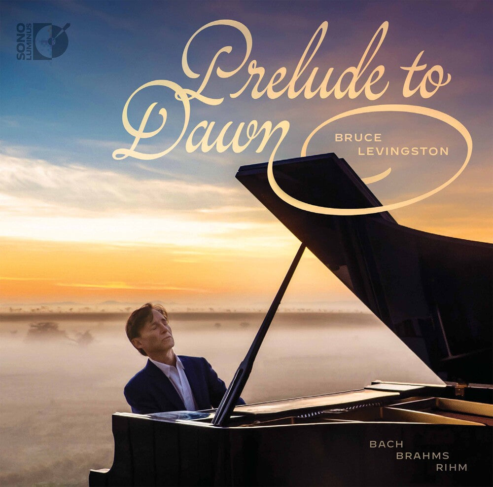 Brahms / Levingston - Prelude to Dawn Music CD