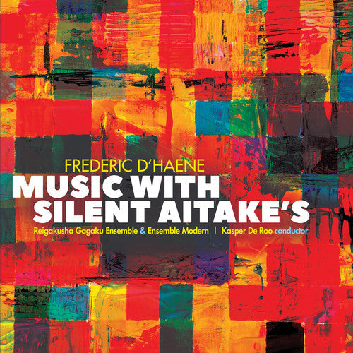Dhaene / Reigakusha Gagaku Ensemble - Music with Silent Aitake's Music CD
