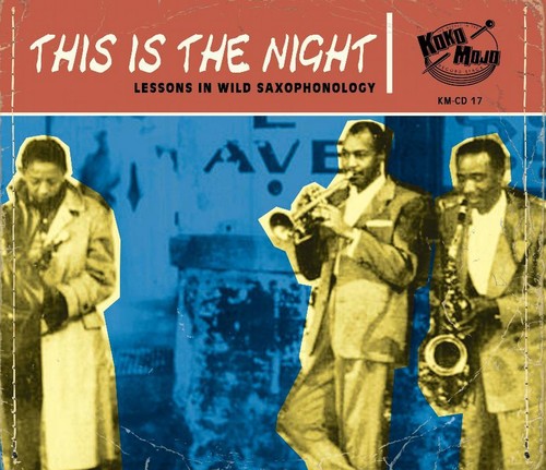 This Is The Night Lessons In Wild / Various - This Is The Night: Lessons In Wild Saxophonology Music CD