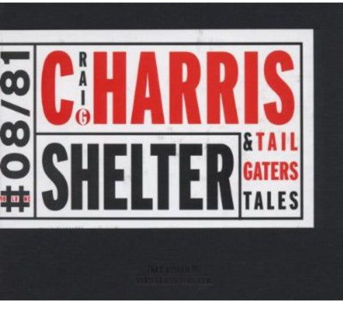 Craig Harris & Tailgaters Tales - Shelter Music CD