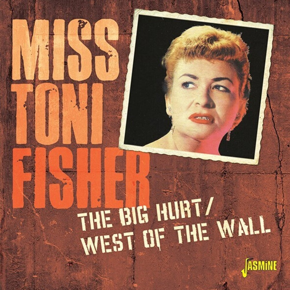 Fisher, Miss Toni - Big Hurt / West Of The Wall Music CD