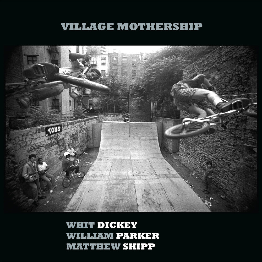 Whit Dickey / Parker,William / Shipp,Matthew - Village Mothership Music CD
