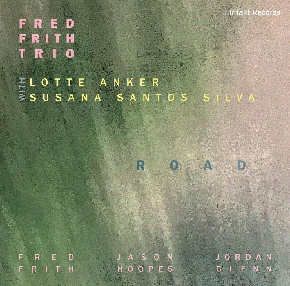 Fred Frith / Anker,Lotte / Susana Santos Silva - Road Music CD