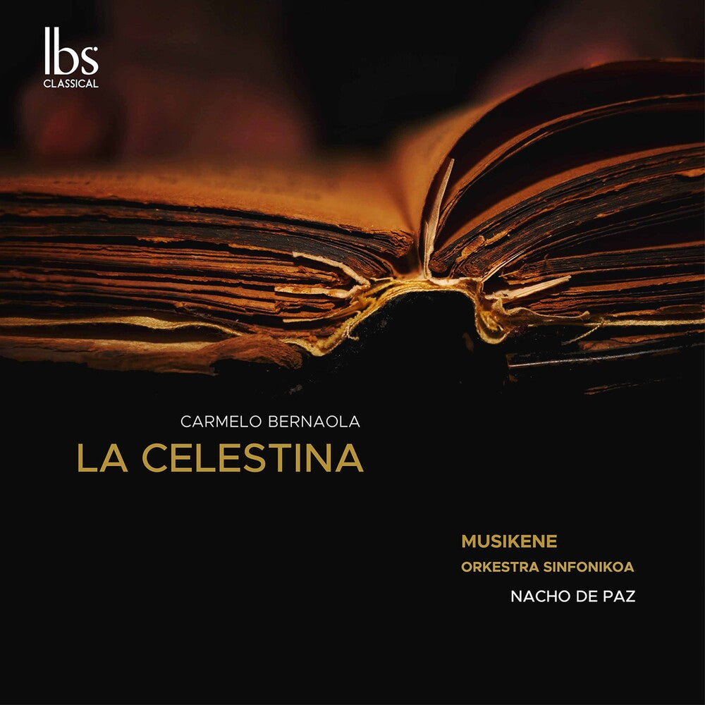 Bernaola / Musikene Orkestra Sinfonikoa - La Celestina (Complete Ballet) Music CD