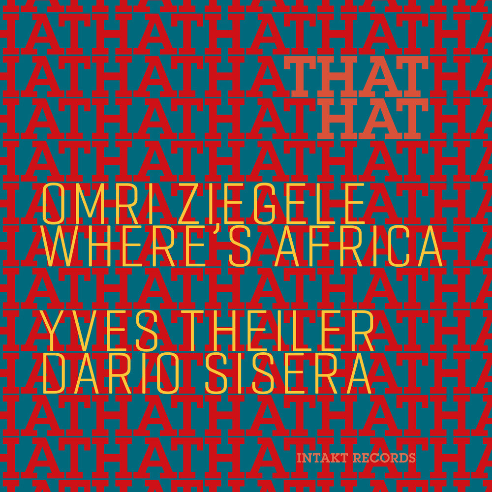 Omri Ziegele Where's Africa - That Hat Music CD