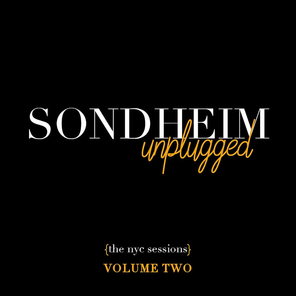 Stephen Sondheim - Sondheim Unplugged (The NYC Sessions) Volume 2 Music CD