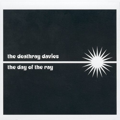 Deathray Davies - The Day Of The Ray Music CD