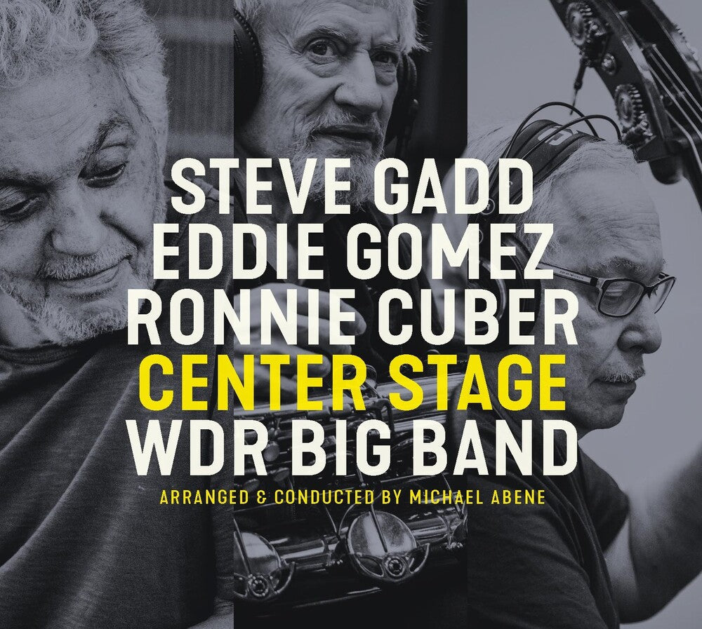 Steve Gadd / Gomez,Eddie / Cuber,Ronnie - Center Stage Music CD
