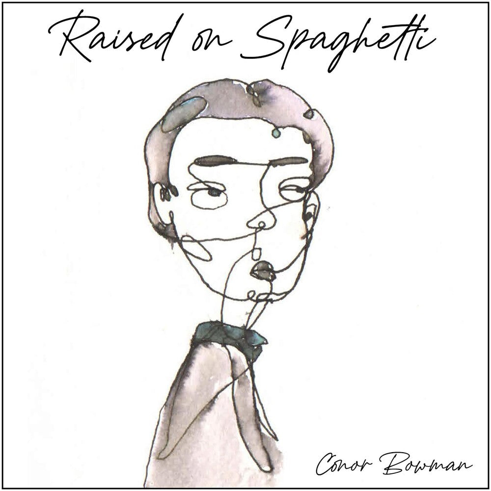 Conor Bowman - Raised On Spaghetti Music CD