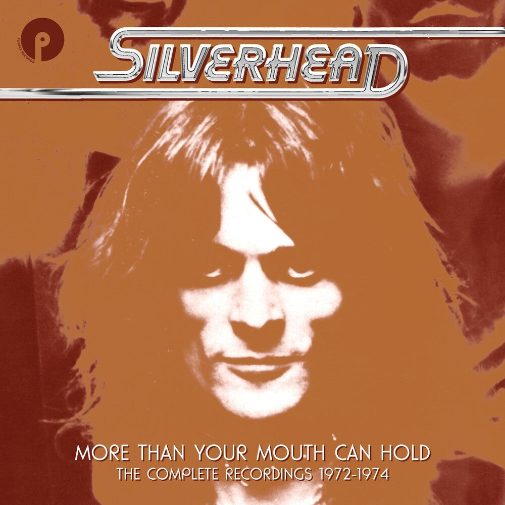 Silverhead - More Than Your Mouth Can Hold: The Complete Recordings 1972-1974 Music CD