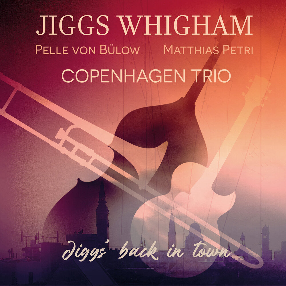 Whigham / Bulow / Petri - Jiggs' Back In Town Music CD