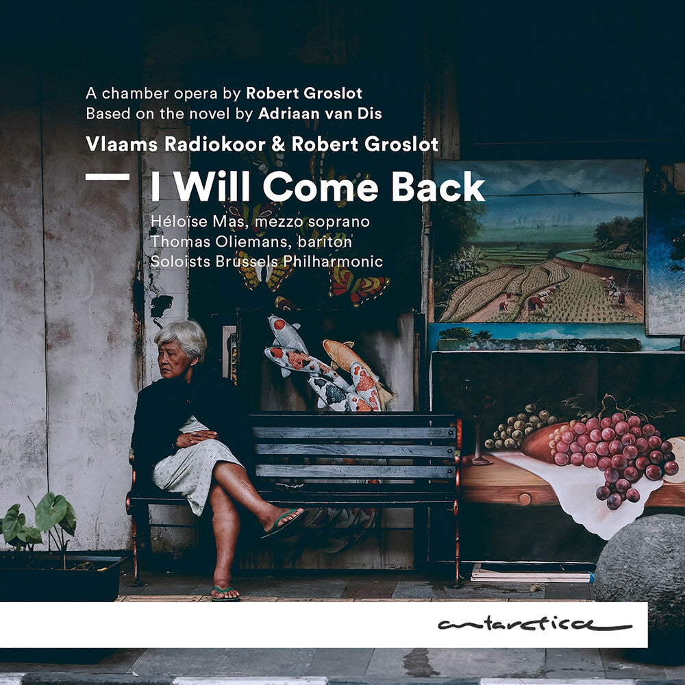 Groslot / Radiokoor / Mas - I Will Come Back (A Chamber Opera) Music CD
