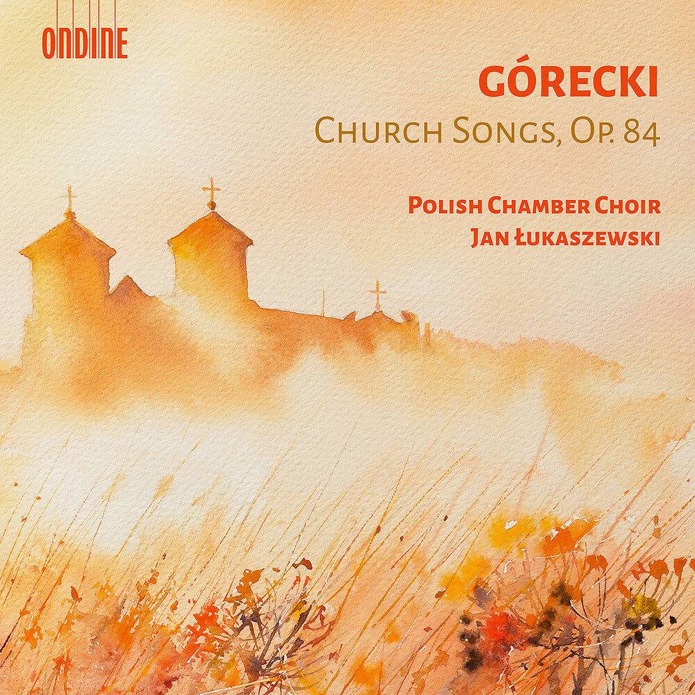 Gorecki / Polish Chamber Choir - Church Songs Op. 84 Music CD