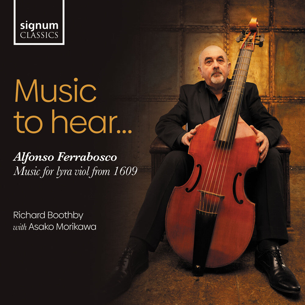 Ferrabosco / Boothby / Morikawa - Music To Hear - Music For Lyra Viol From 1609 Music CD