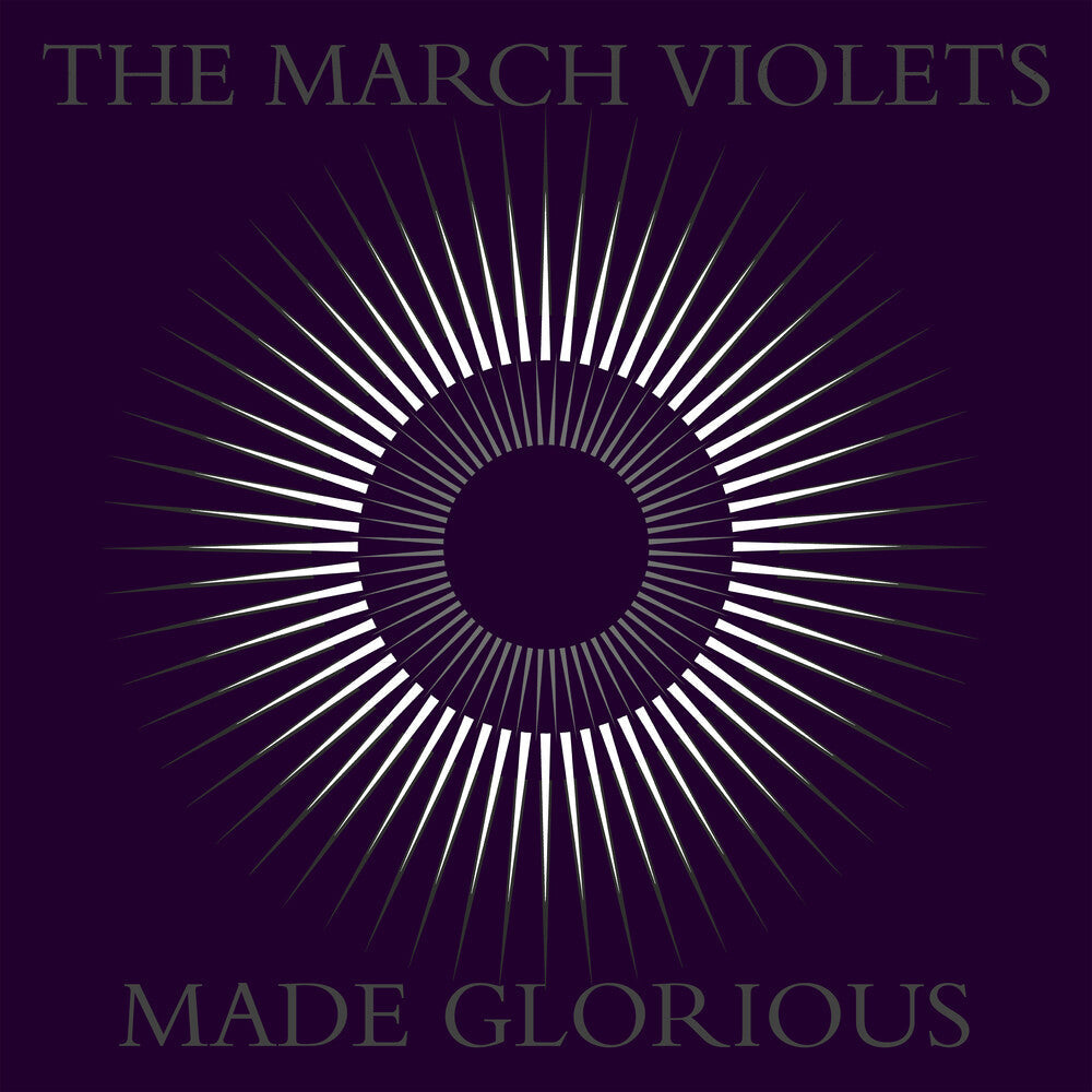 March Violets - Made Glorious Music CD