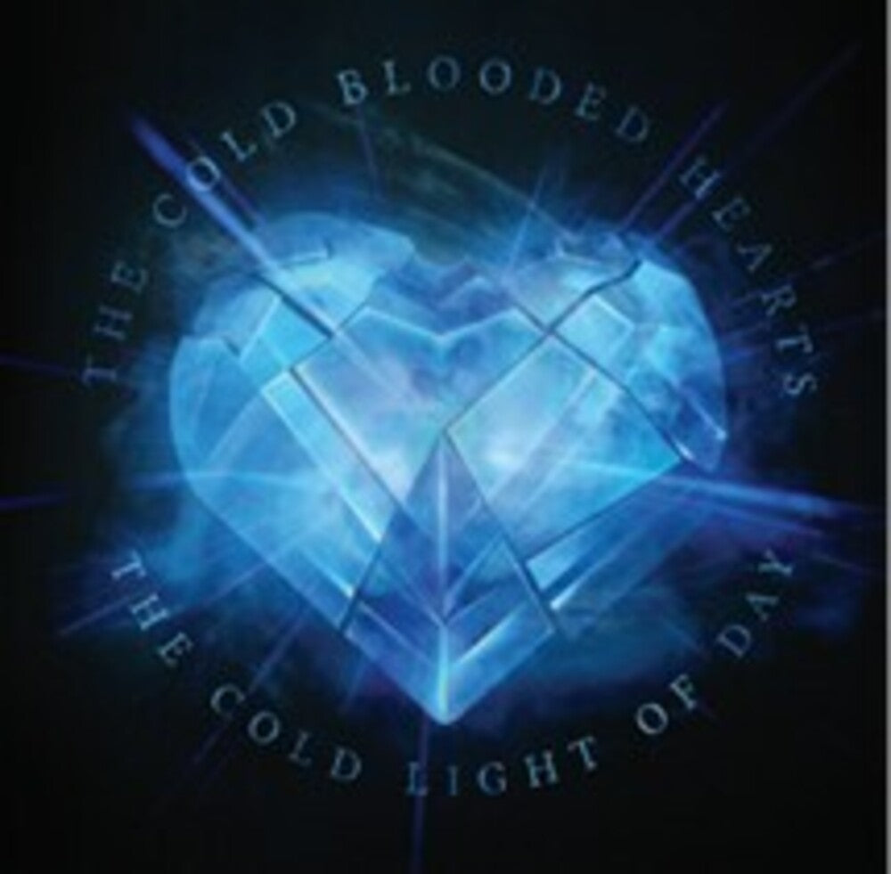 Cold Blooded Hearts - Cold Light Of Day (Uk) Music CD