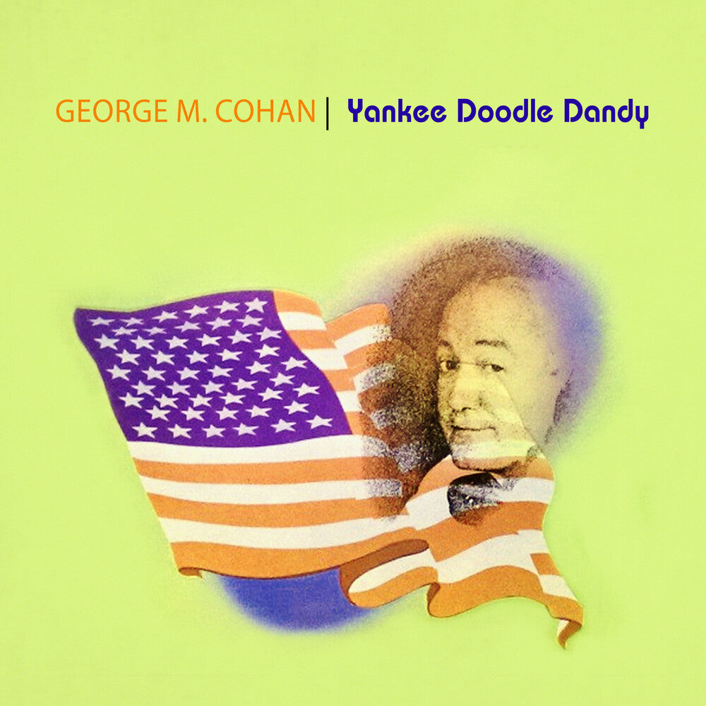 George Cohan M. - Yankee Doodle Dandy (Mod) Music CD