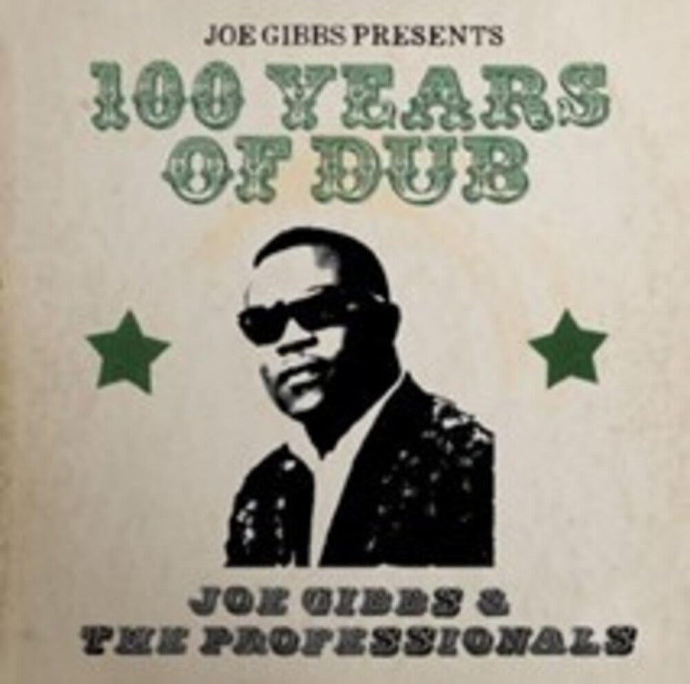 Joe Gibbs & The Professionals - Joe Gibbs Presents 100 Years Of Dub (Uk) Music CD