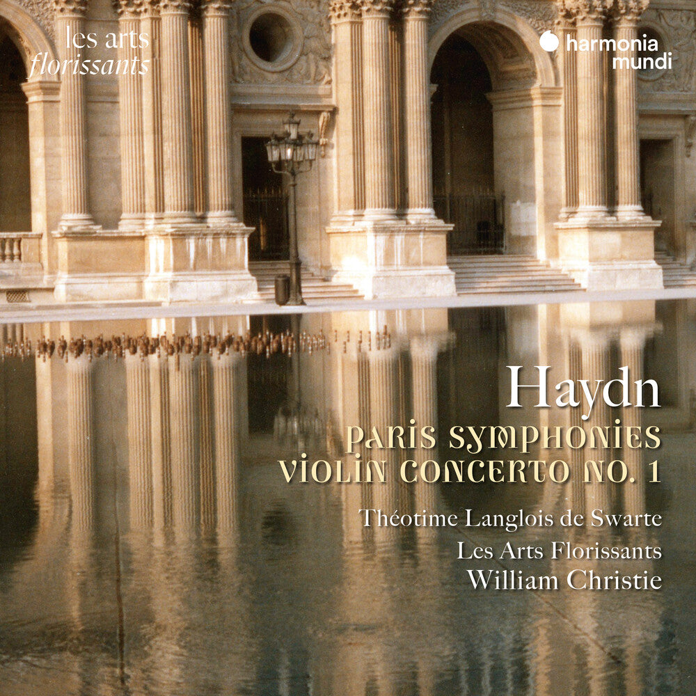 Les Arts Florissants - Haydn: Paris Symphonies - Violin Concerto No. 1 Music CD