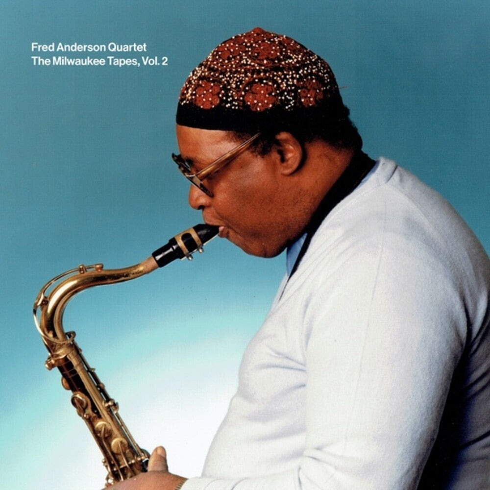Fred Anderson Quartet - Milwaukee Tapes 2 Music CD