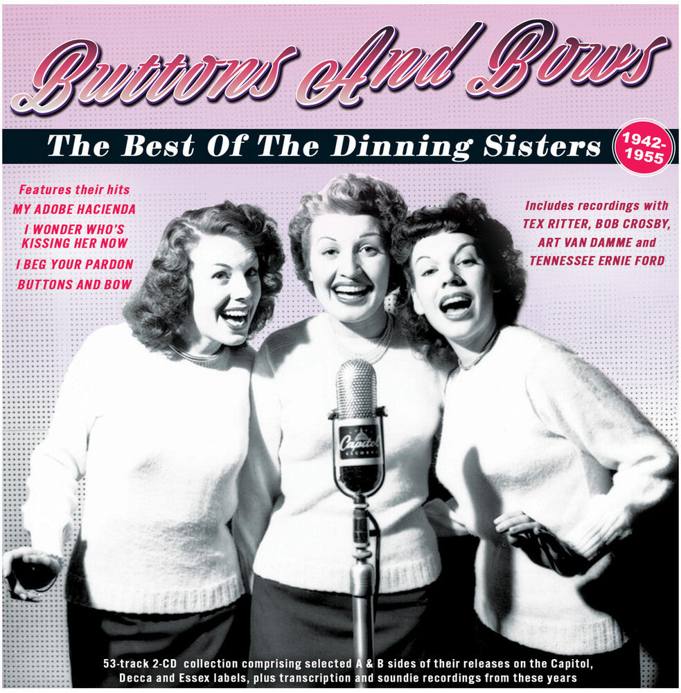 Dinning Sisters - Buttons And Bows:The Best Of The Dinning Sisters Music CD