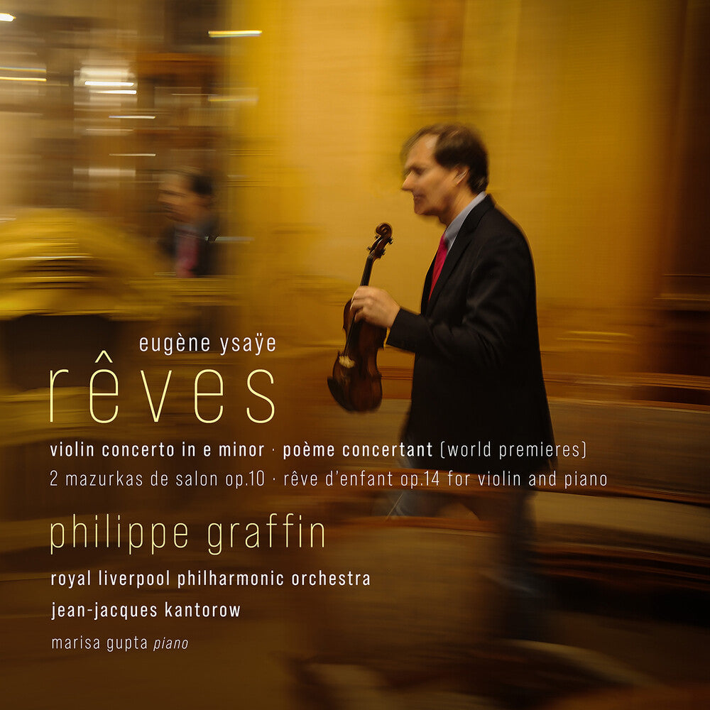 Ysaye / Graffin / Royal Philharmonic Orchestra - Reves - Violin Concerto In E Minor Poeme Concertan Music CD