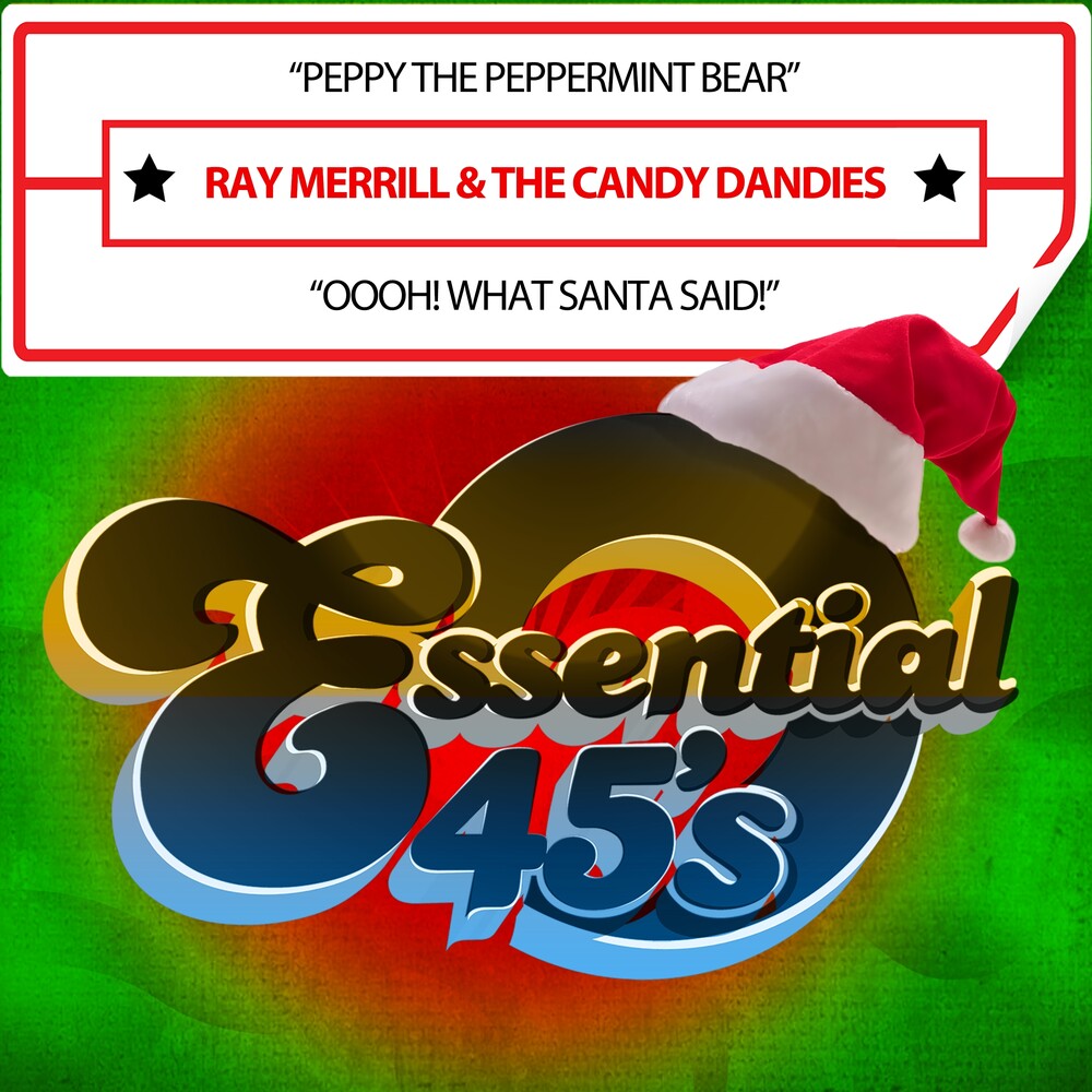 Ray Merrill & The Candy Dandies - Peppy The Peppermint Bear / Oooh! What Santa Said! Music CD