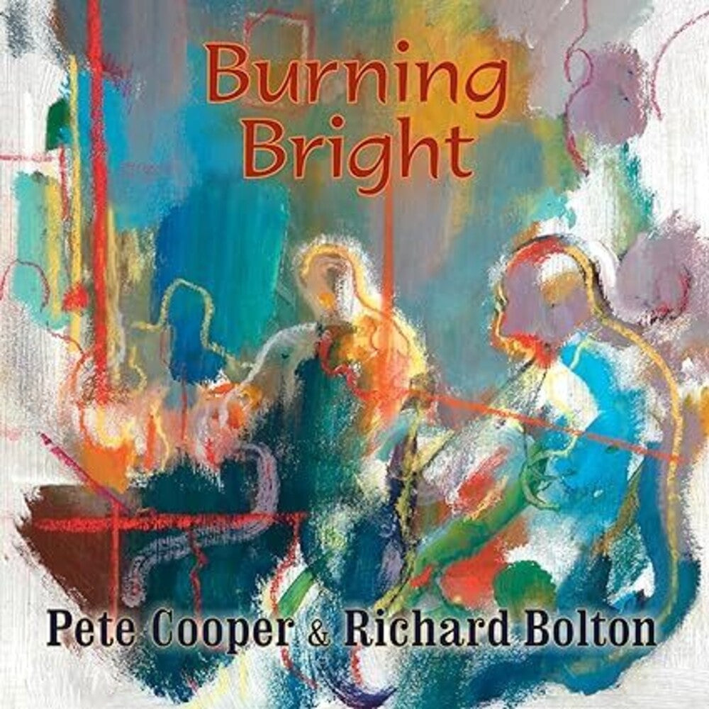 Pete Cooper / Bolton,Richard - Burning Bright (Uk) Music CD
