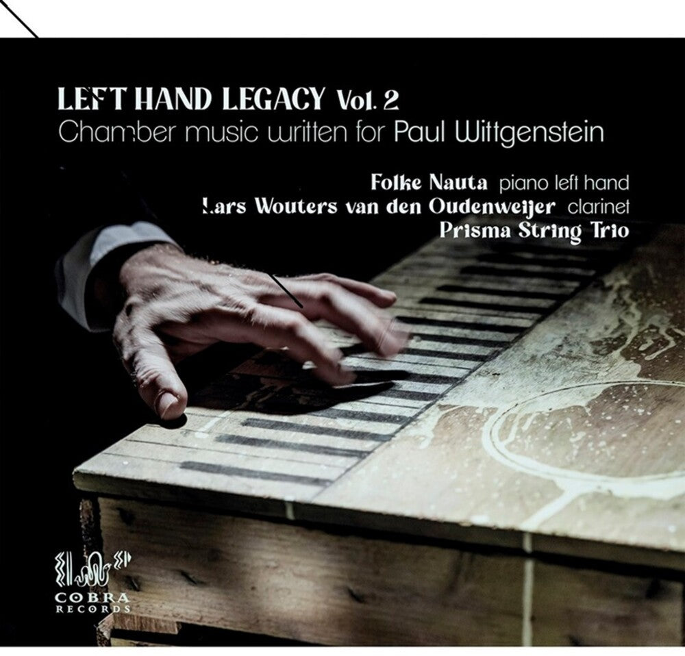 Folke Nauta / Van Den Oudenweijer,Lars Wouters - Left Hand Legacy 2: Chamber Music Written For Paul Music CD