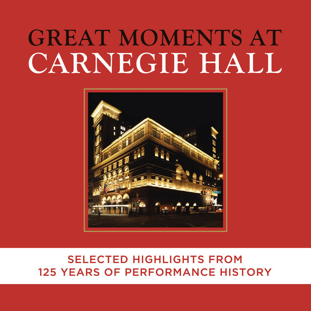 Great Moments At Carnegie Hall Selected Highlight - Great Moments at Carnegie Hall: Selected Highlight Music CD