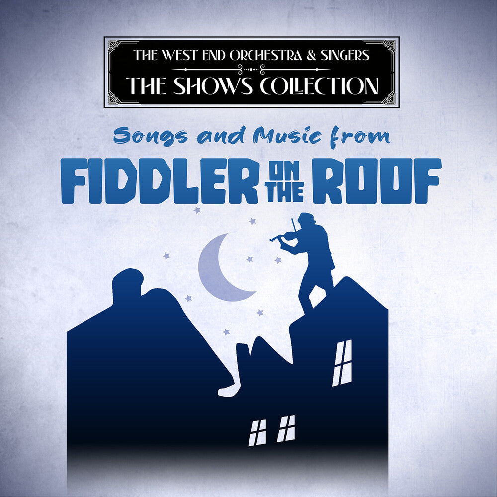 West End Orchestra & Singers - Songs and Music from Fiddler on the Roof Music CD