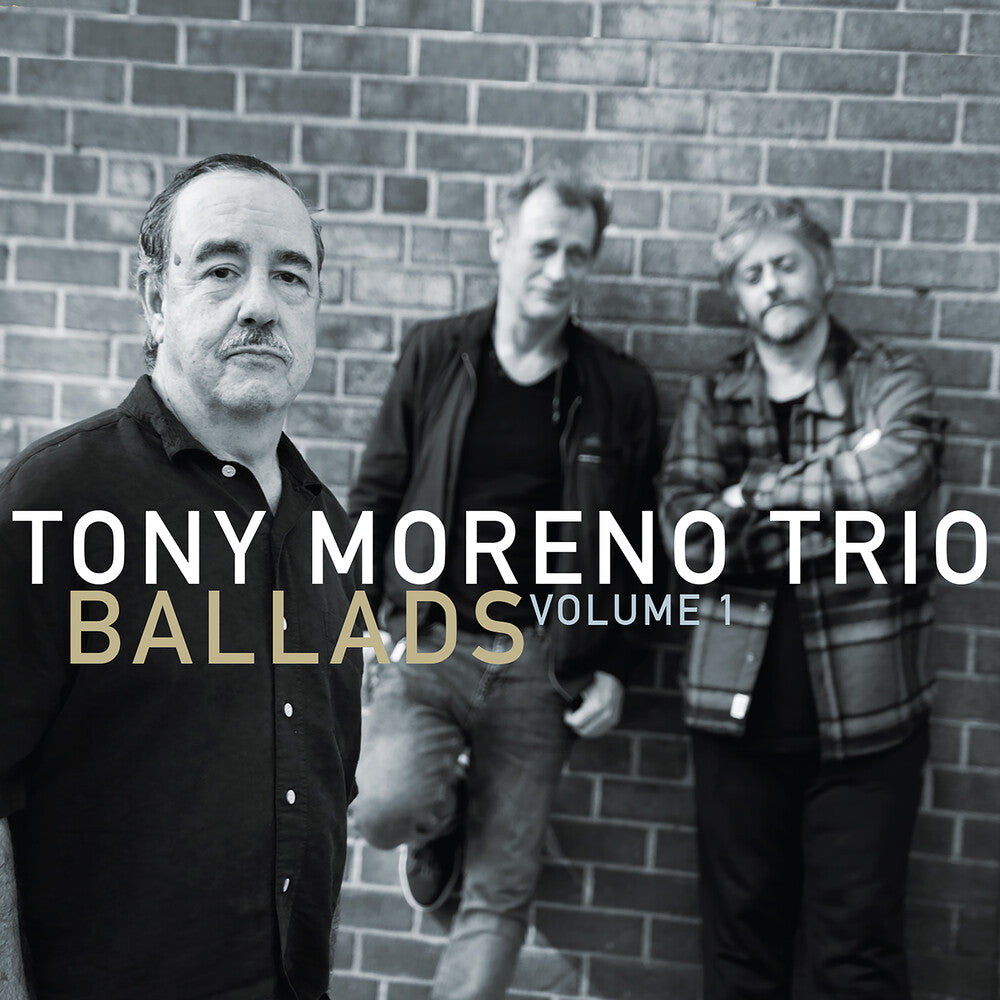 Tony Moreno Trio - Ballads Vol. 1 Music CD