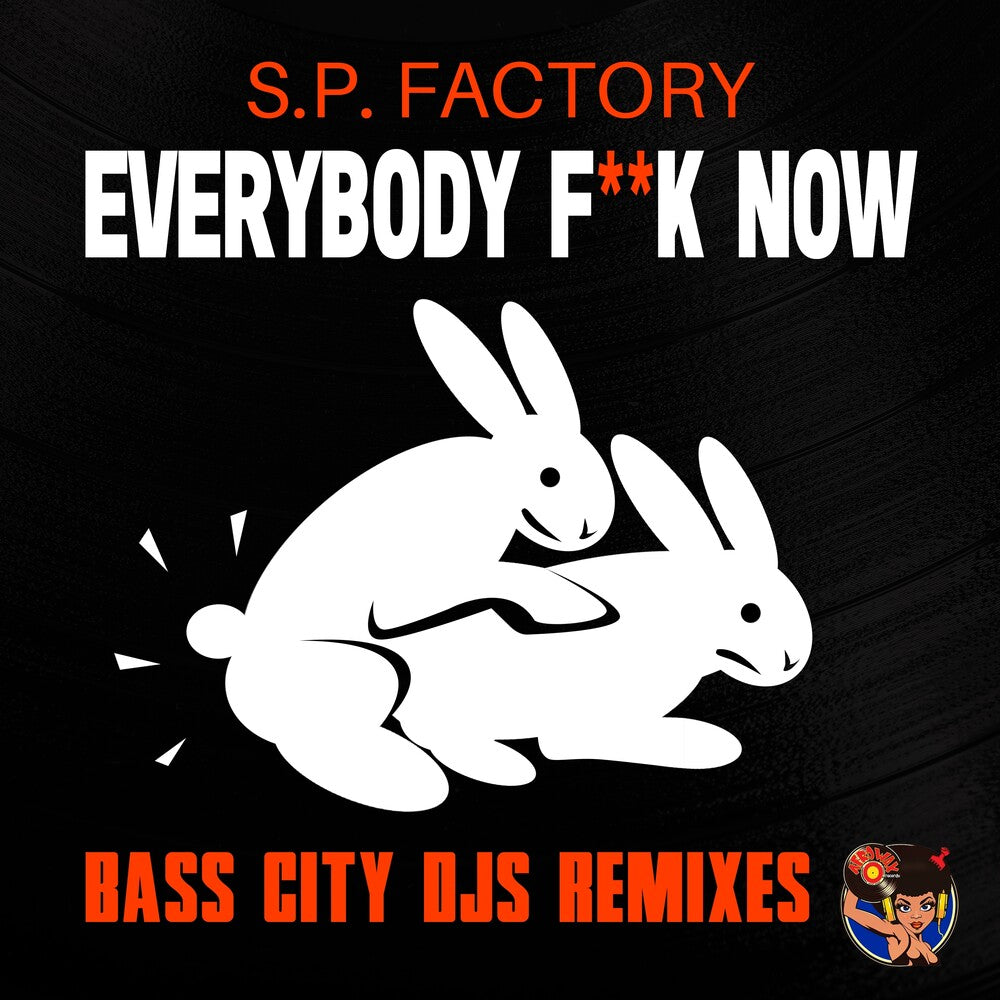 S.P. Factory - Everybody Fuck Now (Bass City Djs Remixes) (Mod) Music CD