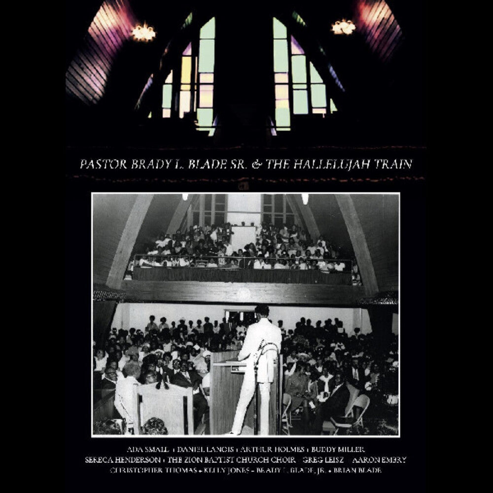 Pastor Brady L. Blade Sr. & The Hallelujah Train - Pastor Brady L. Blade, Sr. & The Hallelujah Train Music CD