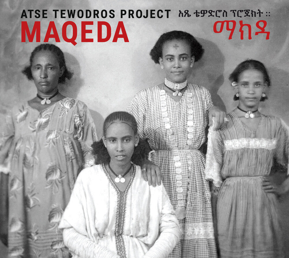 Atse Tewodros Project - Maqeda Music CD