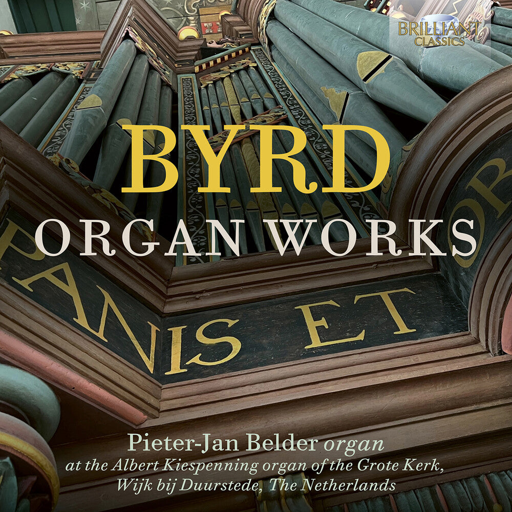 Byrd / Pieter Belder -Jan - Organ Works Music CD